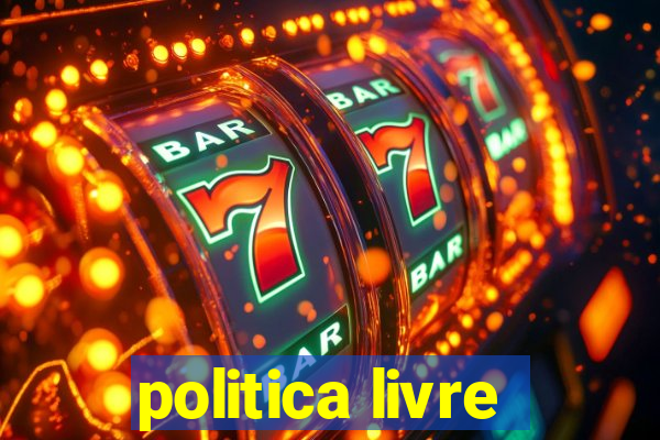 politica livre